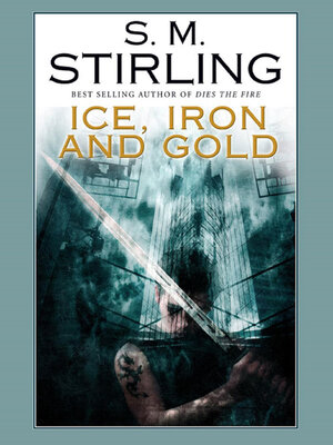 cover image of Ice, Iron, and Gold